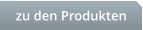 zu den Produkten